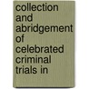 Collection and Abridgement of Celebrated Criminal Trials in door Hugo Arnot