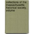 Collections of the Massachusetts Historical Society, Volume