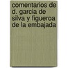Comentarios de D. Garcia de Silva y Figueroa de La Embajada door Manuel Serrano y. Sanz