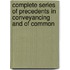 Complete Series of Precedents in Conveyancing and of Common