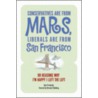 Conservatives Are From Mars Liberals Are From San Francisco door Burt Prelutsky