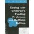 Coping With Children's Feeding Problems And Bedtime Battles