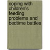 Coping With Children's Feeding Problems And Bedtime Battles by Martin Herbert