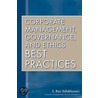 Corporate Management, Governance, and Ethics Best Practices door S.R. Vallabhaneni