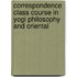 Correspondence Class Course In Yogi Philosophy And Oriental