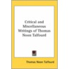 Critical And Miscellaneous Writings Of Thomas Noon Talfourd door Thomas Noon Talfourd