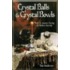 Crystal Balls & Crystal Bowls Crystal Balls & Crystal Bowls