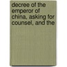 Decree of the Emperor of China, Asking for Counsel, and the door Onbekend
