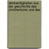 Denkwrdigkeiten Aus Der Geschichte Des Christentums Und Des door Johann August Neander