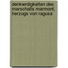 Denkwrdigkeiten Des Marschalls Marmont, Herzogs Von Ragusa door Eduard Burckhardt