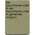 Der Baumhexen-Club & Der Baumhexen-Club in geheimer Mission