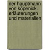 Der Hauptmann von Köpenick. Erläuterungen und Materialien by Carl Zuckmayer