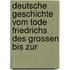 Deutsche Geschichte Vom Tode Friedrichs Des Grossen Bis Zur