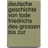 Deutsche Geschichte Von Tode Friedrichs Des Grossen Bis Zur by Ludwig H�Usser
