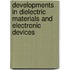 Developments In Dielectric Materials And Electronic Devices
