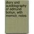Diary and Autobiography of Edmund Bohun, with Memoir, Notes