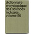 Dictionnaire Encyclopdique Des Sciences Mdicales, Volume 56