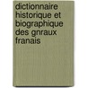 Dictionnaire Historique Et Biographique Des Gnraux Franais by Jean Baptiste Pierre Jull De Courcelles
