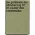 Die Gefährten der Dämmerung 01. Im Zauber des Nebelwaldes