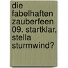Die fabelhaften Zauberfeen 09. Startklar, Stella Sturmwind? by Mr Daisy Meadows