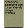 Distribution Optimizing Plan For Small-Scale Energy Systems door Shin'ya Obara