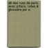 Dit Des Rues de Paris Avec Prface, Notes & Glossaire Par E.