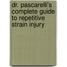 Dr. Pascarelli's Complete Guide To Repetitive Strain Injury door Emil Pascarelli
