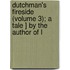 Dutchman's Fireside (Volume 3); A Tale ] by the Author of L