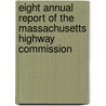 Eight Annual Report Of The Massachusetts Highway Commission door Massachusetts Highway Commission