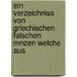 Ein Verzeichniss Von Griechischen Falschen Mnzen Welche Aus