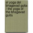 El Yoga del Bhagavad Guita / The Yoga of the Bhagavad Guita