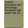 English Phonetics And Phonology Hardback With Audio Cds (2) door Peter Roach
