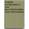 English Vocabulary In Use Pre-Intermediate And Intermediate door Stuart Redman