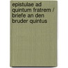 Epistulae ad Quintum fratrem / Briefe an den Bruder Quintus door Marcus Tullius Cicero