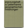 Ergnzungsheft ... Zu Petermanns Geographischen Mitteilungen by Hermann Haack