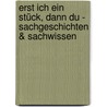 Erst ich ein Stück, dann du - Sachgeschichten & Sachwissen by Ursel Scheffler