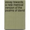 Essay Towards A New Metrical Version Of The Psalms Of David by Thomas Turner