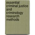 Essential Criminal Justice And Criminology Research Methods