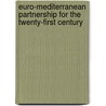 Euro-Mediterranean Partnership For The Twenty-First Century door Onbekend