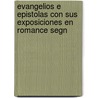 Evangelios E Epistolas Con Sus Exposiciones En Romance Segn door Guilelmus Parisiensis