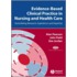 Evidence-Based Clinical Practice in Nursing and Health Care