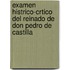 Examen Histrico-Crtico del Reinado de Don Pedro de Castilla