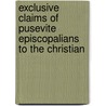 Exclusive Claims of Pusevite Episcopalians to the Christian door John Brown