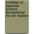 Exhibition Of Japanese Screens Decorated By The Old Masters