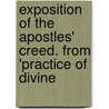 Exposition of the Apostles' Creed. from 'Practice of Divine by Thomas Ken