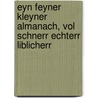Eyn Feyner Kleyner Almanach, Vol Schnerr Echterr Liblicherr door Daniel Seuberlich