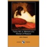 Fanny Hill; Or, Memoirs Of A Woman Of Pleasure (Dodo Press) door John Cleland