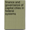 Finance And Governance Of Capital Cities In Federal Systems by Unknown