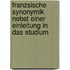 Franzsische Synonymik Nebst Einer Einleitung in Das Studium