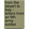 From The Desert To Italy - Letters From An 8th Army Soldier door Donald Frost
